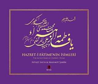 Hazret-i Fatime`nin İsimleri - The Sacred Names of Hadrat-i Fatima - Revak Kitabevi