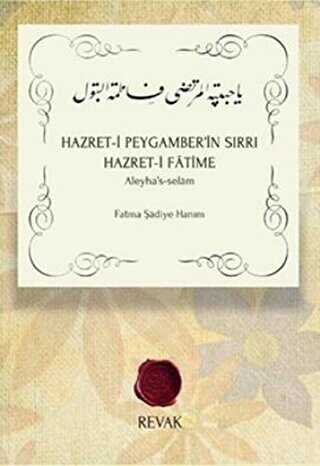 Hazret-i Peygamber’in Sırrı Hazret-i Fatime - Revak Kitabevi