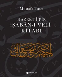 Hazret-i Pir Şaban-ı Veli Kitabı - H Yayınları