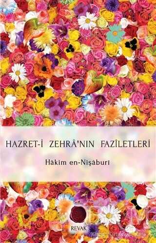Hazret-i Zehra`nın Faziletleri - Revak Kitabevi