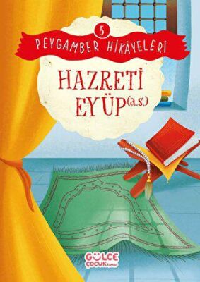 Hazreti Eyüp - Peygamber Hikayeleri 5 - 1