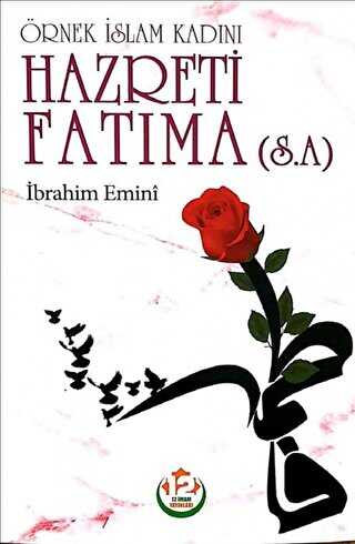 Hazreti Fatıma s.a. - Örnek İslam Kadını