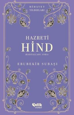 Hazreti Hind Radıyallahu Anha - Hidayet Yıldızları - 1