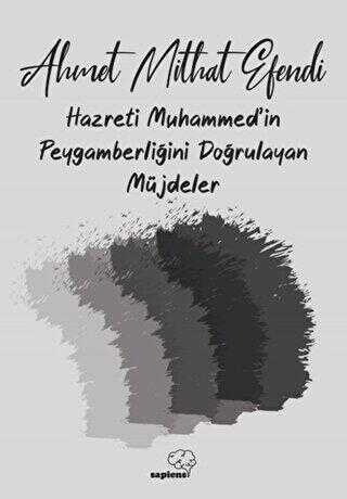 Hazreti Muhammed`in Peygamberliğini Doğrulayan Müjdeler