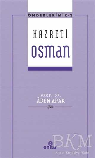 Hazreti Osman - Ensar Neşriyat