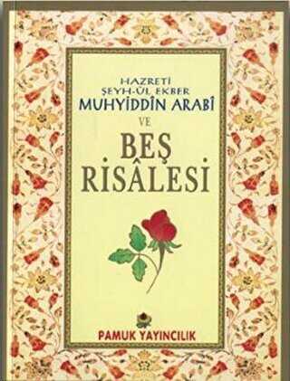 Hazreti Şeyh-ül Ekber Muhyiddin Arabi ve Beş Risalesi Tasavvuf-027 - Pamuk Yayıncılık