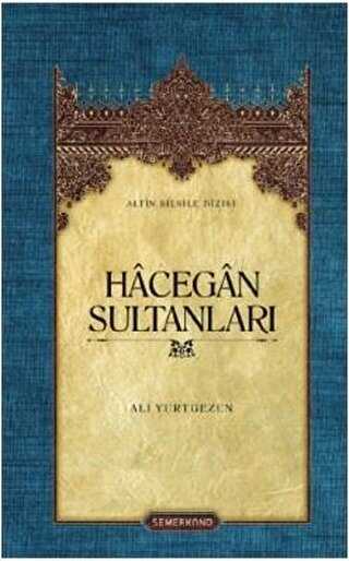 Hecegan Sultanları Ciltli - Semerkand Yayınları