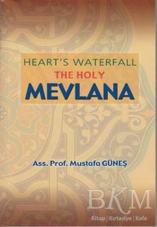 Heart’s Waterfall the Holy Mevlana - Sahhaflar Kitap Sarayı