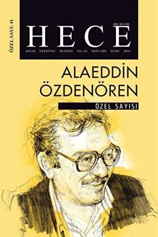 Hece Aylık Edebiyat Dergisi Alaeddin Özdenören Özel Sayısı: 41 Ocak 2021 - Hece Dergisi