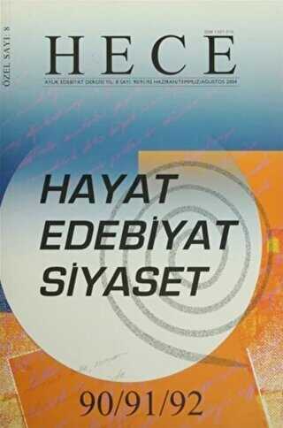 Hece Aylık Edebiyat Dergisi Hayat Edebiyat Siyaset Özel Sayısı: 8 - 90-91-92 Ciltsiz
