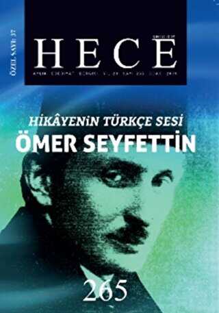Hece Aylık Edebiyat Dergisi Hikayenin Türkçe Sesi Ömer Seyfettin Özel Sayısı Sayı: 37 - 265 Ciltsiz