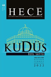 Hece Aylık Edebiyat Dergisi Kudüs Özel Sayı: 44 Sayı: 306-307-308 - Hece Dergisi