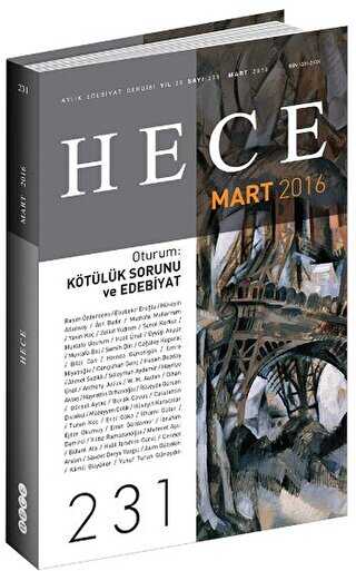 Hece Aylık Edebiyat Dergisi Sayı: 231 - Mart 2016 - Hece Dergisi