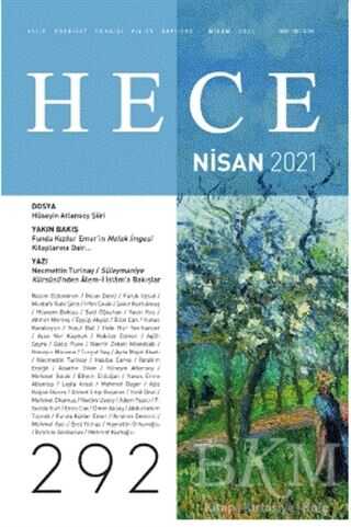 Hece Aylık Edebiyat Dergisi Sayı: 292 Nisan 2021 - 1