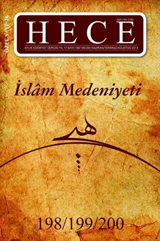 Hece Aylık Edebiyat Dergisi Sayı: 198-199-200 İslam Medeniyeti Özel Sayısı: 26