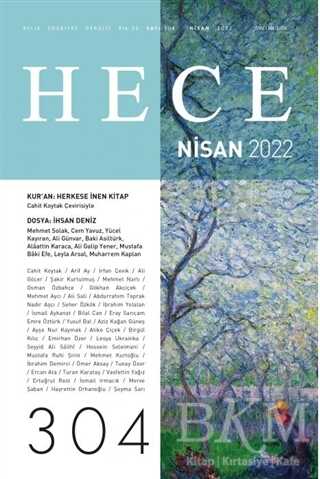 Hece Aylık Edebiyat Dergisi Sayı:304 Nisan 2022