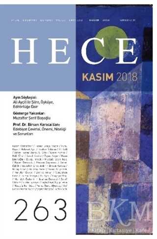 Hece Aylık Edebiyat Dergisi Yıl: 22 Sayı: 263 Kasım 2018 - Hece Dergisi