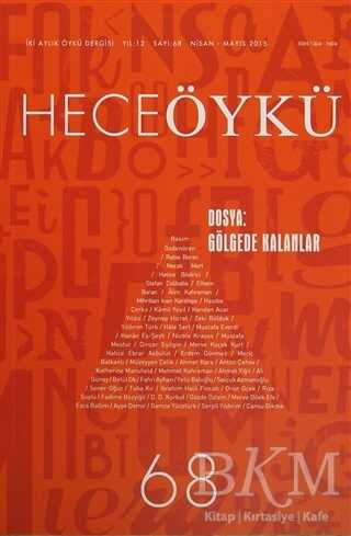 Hece Öykü Dergisi Sayı: 68 - Hece Dergisi