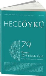 Hece Öykü Dergisi Sayı: 79 Şubat - Mart 2017 - Hece Dergisi