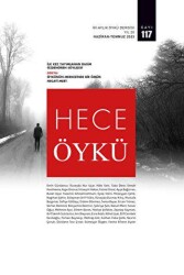 Hece Öykü İki Aylık Öykü Dergisi Sayı: 117 Haziran - Temmuz 2023 - Hece Dergisi
