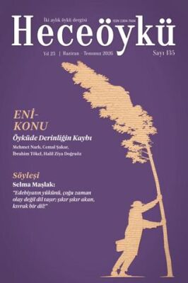 Hece Öykü İki Aylık Öykü Dergisi Sayı: 135 Haziran - Temmuz 2026 - 1
