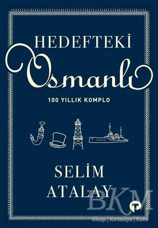 Hedefteki Osmanlı - Turkuvaz Kitap