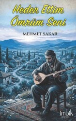 Heder Ettim Ömrüm Seni - İmbik Yayınları