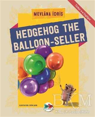 Hedgehog The Balloon-Seller - Vak Vak Yayınları