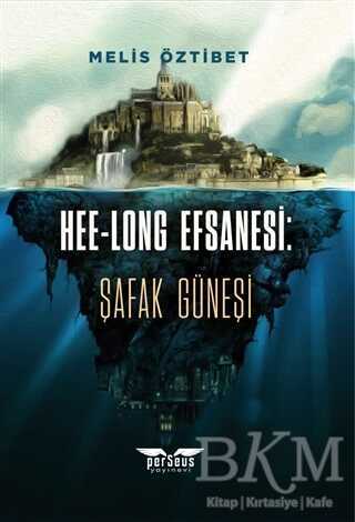 Hee-Long Efsanesi: Şafak Güneşi - Perseus