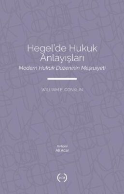 Hegel’de Hukuk Anlayışları - 1