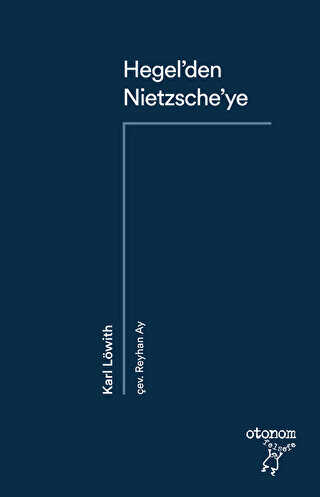 Hegel’den Nietzsche’ye - Otonom Yayıncılık