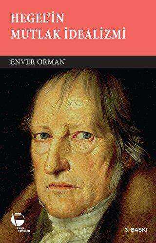 Hegel`in Mutlak İdealizmi