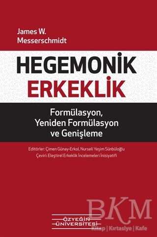 Hegemonik Erkeklik - Özyeğin Üniversitesi Yayınları