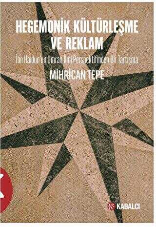 Hegemonik Kültürleşme ve Reklam - Kabalcı Yayınevi - Doruk Yayınları