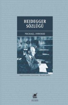 Heidegger Sözlüğü - 1