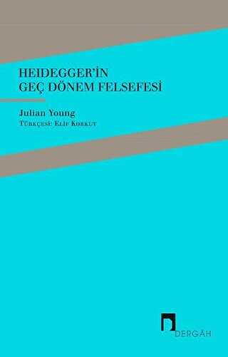 Heidegger`in Geç Dönem Felsefesi