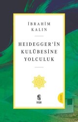 Heidegger’in Kulübesine Yolculuk - İnsan Yayınları