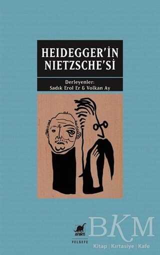Heidegger`in Nietzsche`si