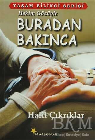 Hekim Gözüyle Buradan Bakınca - 1