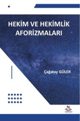 Hekim ve Hekimlik Aforizmaları - Berksan Yayıncılık