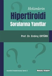 Hekimlerin Hipertiroidi Sorularına Yanıtlar - Medyay Kitabevi