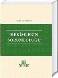Hekimlerin Sorumluluğu - Yetkin Yayınları