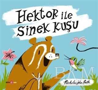 Hektor İle Sinek Kuşu - Beta Kids