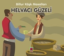 Helvacı Güzeli - Billur Köşk Masalları - Elips Kitap