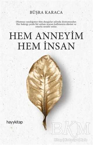 Hem Anneyim Hem İnsan - Hayykitap
