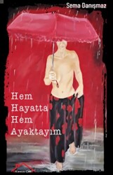Hem Hayatta Hem Ayaktayım - Kırmızı Çatı Yayınları