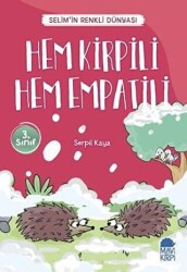 Hem Kirpili Hem Empatili - Selim’in Renkli Dünyası - 3. Sınıf Okuma Kitabı - Mavi Kirpi Yayınları