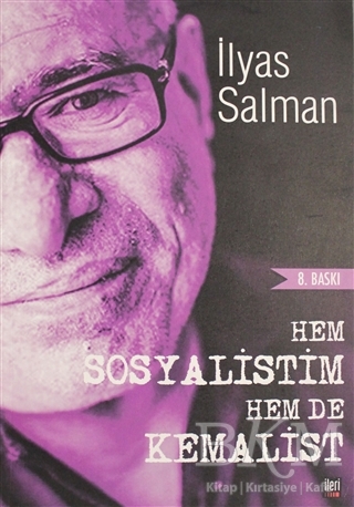 Hem Sosyalistim Hem De Kemalist! - İleri Yayınları