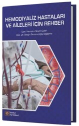 Hemodiyaliz Hastaları ve Aileleri İçin Rehber - İstanbul Tıp Kitabevi