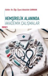 Hemşirelik Alanında Akademik Çalışmalar - Artikel Akademi
